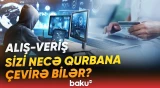 Cəlbedici təklif verilir, əslində isə... | Onlayn alış-veriş edənlərə xəbərdarlıq - Baku TV