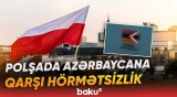 "Cavab məni narahat etdi" | Polşada niyə separatçı bayraqdan istifadə edildi? - Baku TV