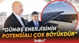 İlham Əliyev Naxçıvanda yüzlərlə meqavatlıq günəş stansiyalarının tikiləcəyini açıqladı - Baku TV