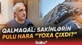 "220 manat verdim, 120-si yoxdur!" | Bina sakinlərinin başına oyun açan kimdir? - Baku TV