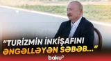 Prezident Naxçıvanın turizm potensialının artırılması ilə bağlı görülən işlərdən danışdı - Baku TV