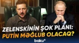 “Avropa buna hazır deyil!” - Gizli plan Rusiyanı müharibədə çıxılmaz vəziyyət salacaq? - Baku TV
