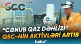 Səhmlərinin 51 faizi SOCAR-a məxsus olan "Cənub Qaz Dəhlizi" QSC ilə bağlı detallar - Baku TV