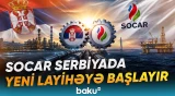 Serbiyada qaz elektrik stansiyası inşa ediləcək | SOCAR yeni layihəyə qoşuldu - Baku TV