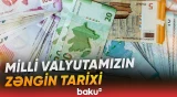 Milli valyutanın yaranmasından bu günə | 34 illik tarixdə hansı dönüş nöqtələri yaşanıb? - Baku TV