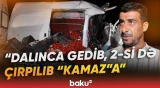 Ucarda “KamAZ”a çırpılan maşında 2 nəfər faciəvi şəkildə can verdi - Baku TV