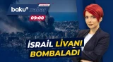 Livan yenidən vuruldu | İsrailin zərbələri 11 can aldı - Baku TV CANLI