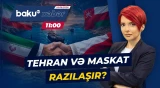 Tehran-Maskat danışıqlarında son vəziyyət | Detallar açıqlandı - Baku TV CANLI