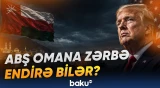 İranla sülh danışıqları davam edir | Oman niyə hədəfə çevrildi? - Baku TV