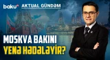Rusiyadan təhlükəli siqnal: Azərbaycana qarşı nə hazırlanır? - AKTUAL GÜNDƏM