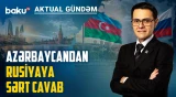 Bakı-Moskva xəttində yeni gərginlik: Rusiya səfiri XİN-ə çağırıldı - AKTUAL GÜNDƏM