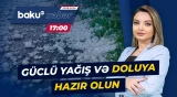 Əhalinin nəzərinə | Hansı ərazilərdə hava kəskin dəyişəcək? - Baku TV CANLI