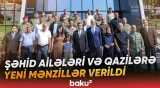 68 ailə mənzillə təmin edildi | Şəhid ailələri və qazilərin sosial təminatı yaxşılaşdırılır
