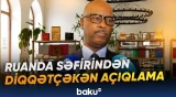 Müstəmləkəçilik tarixi yenidən gündəmdədir | Ruanda səfiri BTQ-nin rolunu önə çəkib - Baku TV