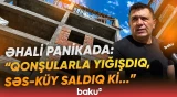 "Qorxuludur, yığışıblar burada..." | Narazılıq yaradan tikili | "Xanım, pulunu vermişik!" - Baku TV