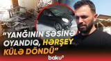 Göyçayda güclü yanğın | 3 ailənin yaşadığı ev külə döndü - Baku TV