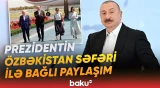 Prezidentin Daşkənd-Buxara səfərindən görüntülər təqdim olundu - Baku TV