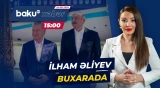 İlham Əliyevin Özbəkistan səfəri Buxarada davam edir - Baku TV CANLI