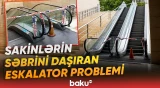 "İşləməyən eskalatorlar işləyənlərdən çoxdur" | Sakinlərin müraciətinə baxılmır? - Baku TV