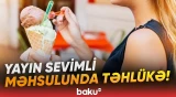 Satışdan çıxarılan məhsullarda hansı pozuntular müəyyənləşdirilib? - Baku TV