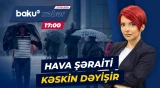 Yay havaları geridə qalır? | Ölkə ərazisində hava necə olacaq? - Baku TV CANLI