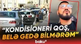 "Komfort istəməsə, avtobusa minər də" | Taksidə kondisioner üçün əlavə pul ödəməliyik? - Baku TV