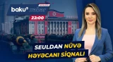 Pxenyanın nüvə gücü ilə bağlı Cənubi Koreyadan ciddi xəbərdarlıq gəldi - Baku TV CANLI