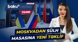 Sülh danışıqları yaxınlaşır, yoxsa yeni eskalasiya - Baku TV CANLI