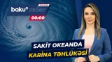 Sakit okeanda güclənən Karina qasırğası bölgədə yenidən ciddi təhlükə yaradır - Baku TV CANLI