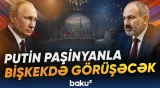 Bişkekdə diqqətçəkən görüş | Putin Paşinyanla hansı məsələləri müzakirə edəcək? - Baku TV