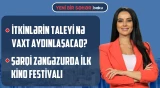 Turist sayı artır, bəs gəlir? | Xameneidən xəbərdarlıq | Sülhün qarşısında maneə - YENİ BİR SƏHƏR