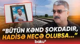 "Evin tək oğlu idi, xeyir işə hazırlaşırdıq..." | 31 yaşlı kişinin faciəvi sonu - Baku TV