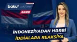 Rusiya ordusuna cəlbetmə iddiaları İndoneziya hökumətini hərəkətə keçirib - Baku TV CANLI