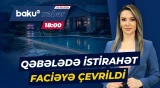 Kirayə tutulan evdə nə baş verdi? - Qadının faciəvi sonu - Baku TV CANLI