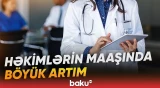 Həkimlərin əməkhaqları nə qədər olacaq? | Tibb işçilərinin maaşında yenilik - Baku TV