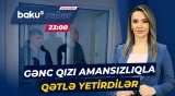 Rusiyada dəhşətli qətli törədənlərin məhkəməsi keçirildi - Baku TV CANLI