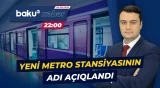 Baş nazir yeni metro stansiyası ilə bağlı qərar verdi - Baku TV CANLI