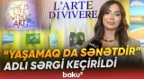 İtaliyada gördükləri onu ilhamlandırdı | Kəmalə Cəfərovanın ilk böyük sərgisi - Baku TV