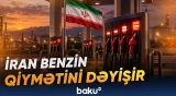 İranda yüksək yanacaq istehlakına görə əlavə ödəniş tətbiq olunacaq - Baku TV