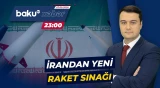 Hərbi qarşıdurma fonunda Tehran yeni raket sınağı keçirib - Baku TV CANLI