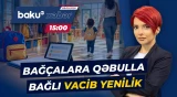 Bağçalara elektron növbəyə yazılma prosesi yenidən açılır - Baku TV CANLI
