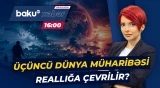 Gərginliklər artır | Dünya yeni müharibənin astanasındadır? - Baku TV CANLI