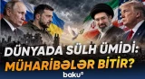 Dünyanın taleyini dəyişən açıqlama | Böyük müharibələr bitir? - Baku TV