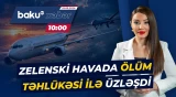 Zelenskinin təyyarəsi az qala PUA zərbəsinə tuş gələcəkdi - Baku TV CANLI