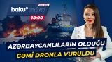 Qara dənizdə dəhşətli hücum | Ölən Azərbaycan vətəndaşları barədə təcili məlumat - Baku TV CANLI