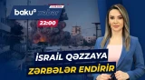 Yaxın Şərqdə vəziyyət gərginləşir | Anklav yenidən hədəfdə - Baku TV CANLI