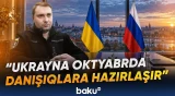 Ukraynanın sülh danışıqlarına hazırlığı oktyabr ayında tamamlana bilər - Baku TV