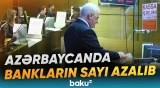 Bank sektorunda böyük dəyişiklik | Say niyə azalır? - Baku TV