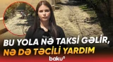 İllərin yol problemini sakinlər məcbur qalıb özləri həll edir - Baku TV