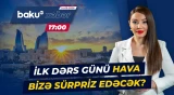 Diqqət: Sabah ölkə ərazisində hava necə dəyişəcək? - Baku TV CANLI